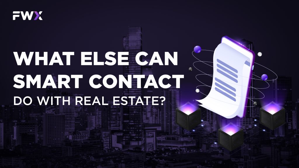 What else can Smart Contact do with Real Estate?
