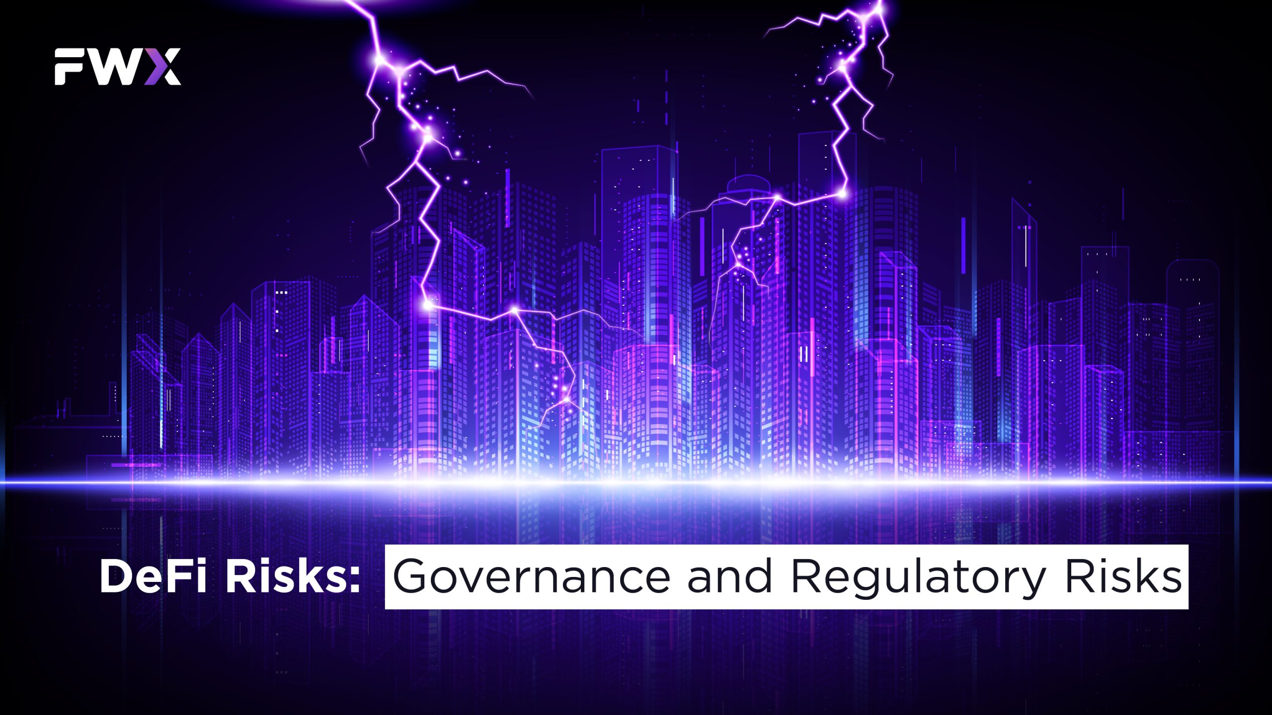 DeFi Risks : Governance and Regulatory Risks