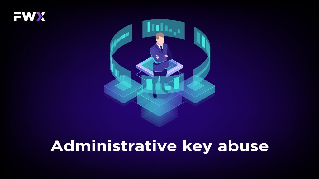 Administrative Key Abuse