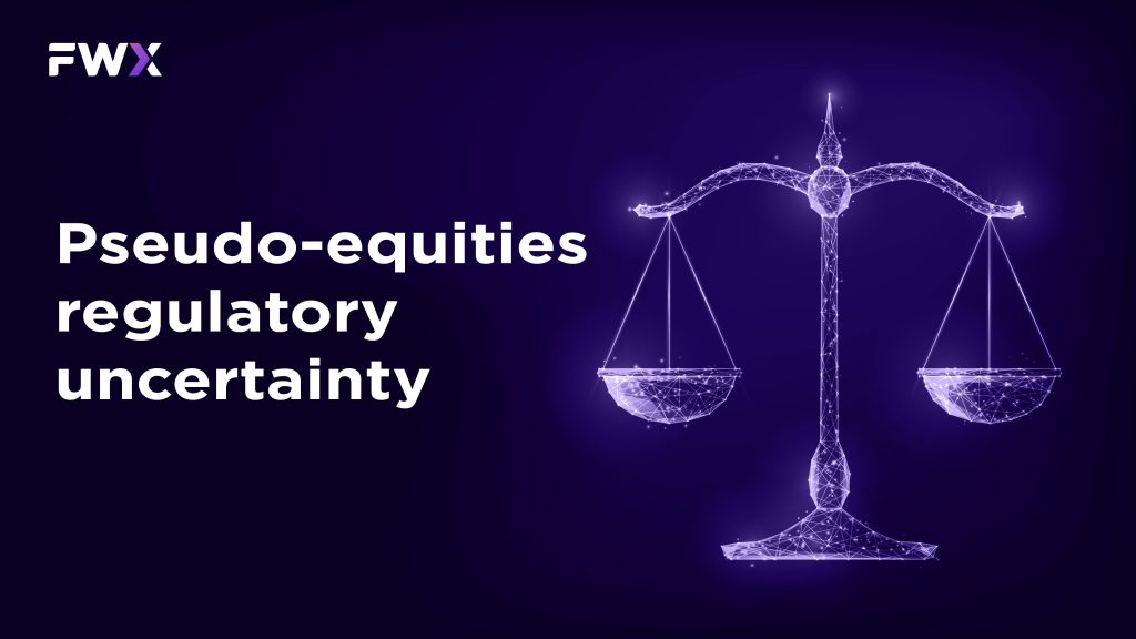 Pseudo-equities – regulatory uncertainty
