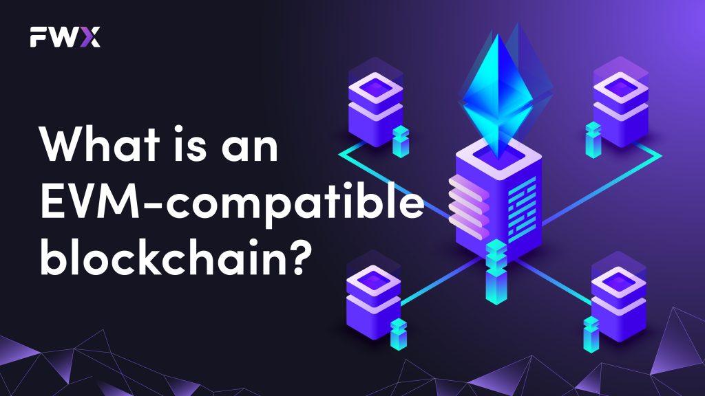 What is an EVM-compatible blockchain?