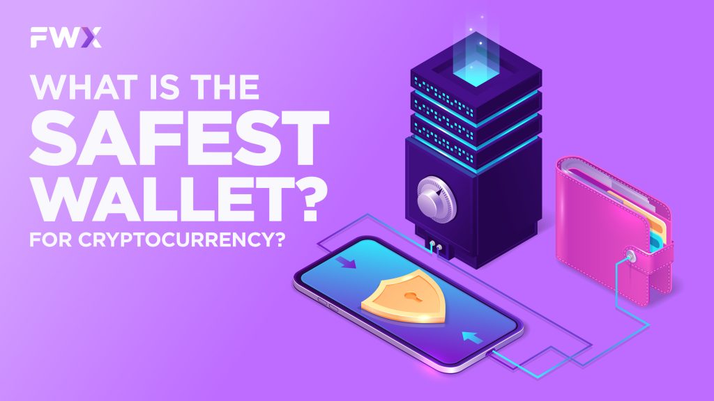What is the safest wallet for cryptocurrency?