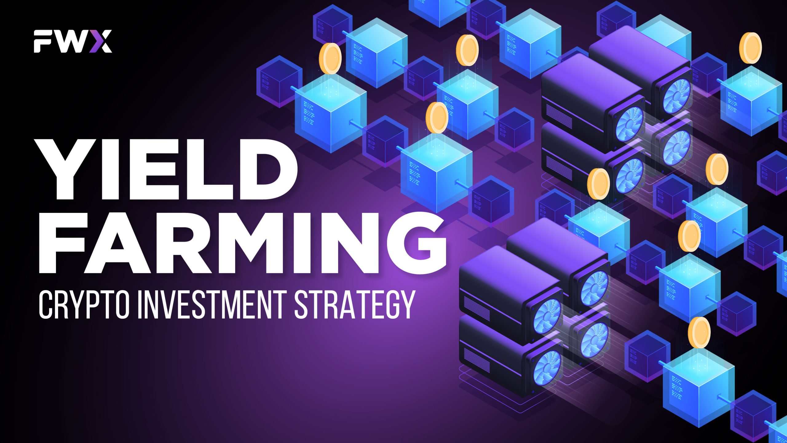 Yield farming: Crypto investment strategy 