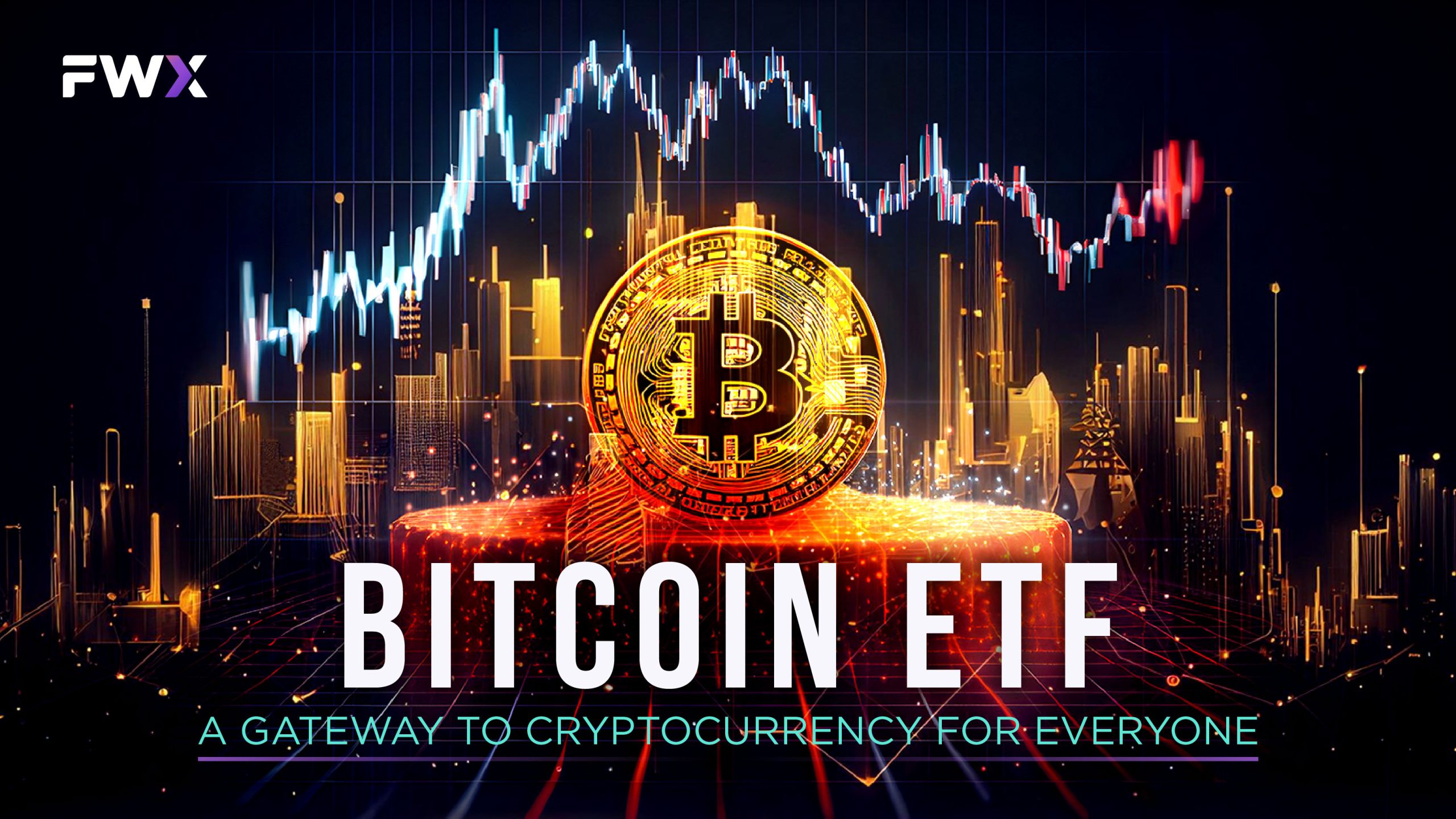 Bitcoin ETF: A Gateway to Cryptocurrency for Everyone