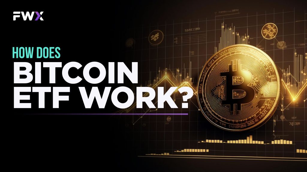 How does Bitcoin ETF work?