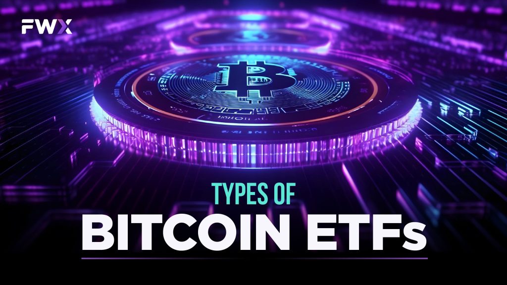 Types of Bitcoin ETFs