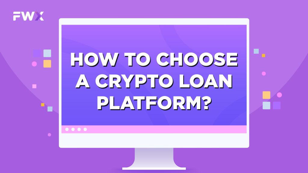 How to choose a crypto loan platform?