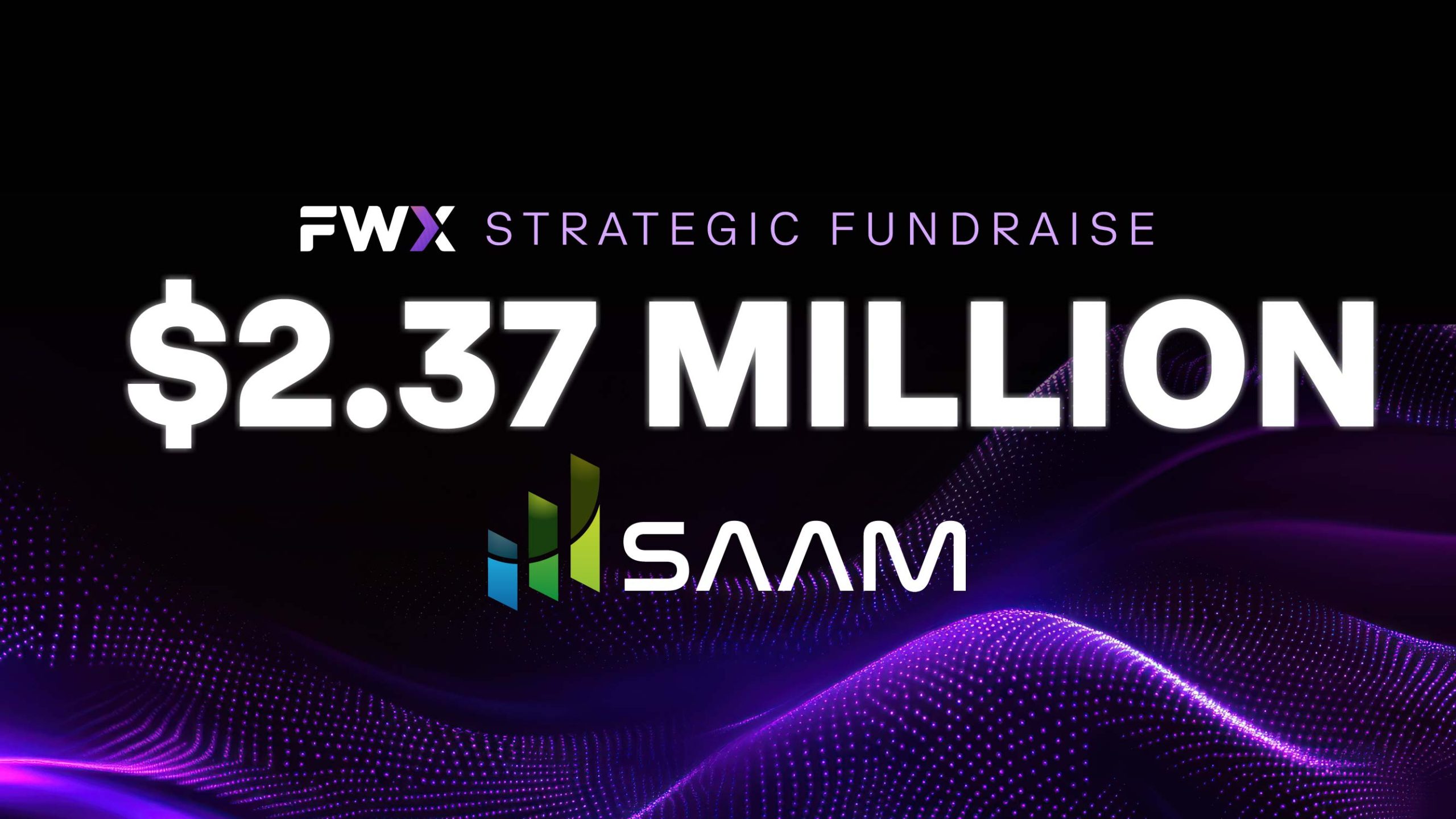 FWX Secures $2.37M Strategic Investment from SAAM